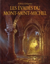 Les Evades Du Mont Saint Michel