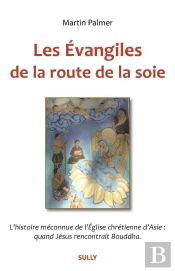 Les Evangiles De La Route De La Soie