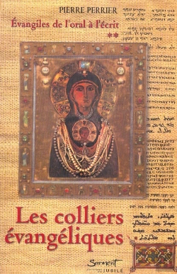 Bertrand.pt - Les Evangiles De L'Oral A L'Ecrit ; Les Colliers Evangeliques