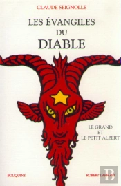 Les Evangiles Du Diable ; Le Grand Et Le Petit Albert