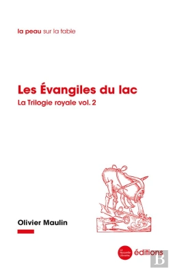 Bertrand.pt - Les Evangiles Du Lac - La Trilogie Royale, Vol.2