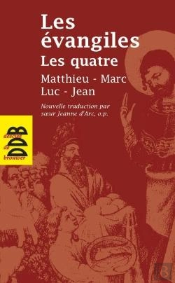 Bertrand.pt - Les Evangiles Les Quatre : Matthieu, Marc, Luc, Jean