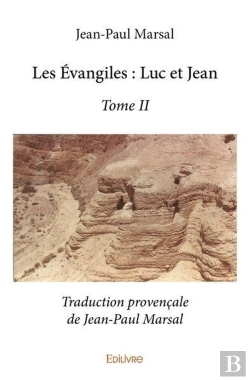 Bertrand.pt - Les Evangiles : Luc Et Jean - T02 - Les Evangiles : Luc Et Jean - Traduction Provencale De Jean-Paul