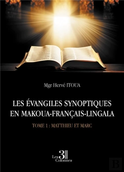 Bertrand.pt - Les Évangiles Synoptiques En Makoua-Français-Lingala Tome 1 : Matthieu Et Marc