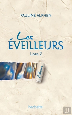 Bertrand.pt - Les Eveilleurs - T.2 - Ailleurs