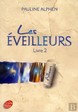 Bertrand.pt - Les Eveilleurs - T.2 - Ailleurs
