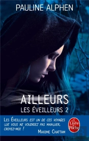Les Éveilleurs T.2 ; Ailleurs