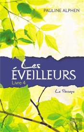 Les Eveilleurs - T.4 - Le Passage