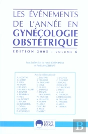 Les Evenements De L'Annee En Gynecologie Obstetrique T.6