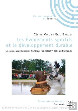 Bertrand.pt - Les Événements Sportifs Et Le Développement Durable ; Le Cas Des Jeux Équestres Mondiaux Fei Alltech(Tm) 2014 En Normandie
