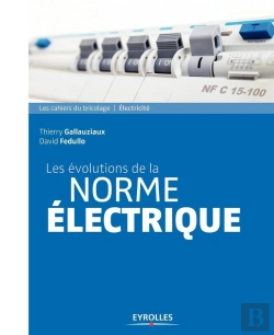 Bertrand.pt - Les Évolutions De La Norme Électrique (4e Édition)