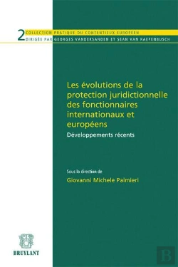 Bertrand.pt - Les Évolutions De La Protection Juridictionnelle Des Fonctionnaires Internationaux Et Européens