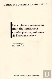 Les Évolutions Récentes Du Droit Des Installations Classées Pour La Protection De L'Environnement