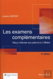 Les Examens Complémentaires (2e Édition)