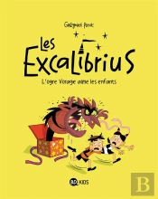 Les Excalibrius T.2 ; L'Ogre Vorace Aime Les Enfants