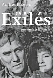 Les Exilés : Pasternak Et Les Miens