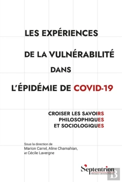 Bertrand.pt - Les Expériences De La Vulnérabilité Dans L'Épidémie De Covid-19 : Croiser Les Savoirs Philosophiques Et Sociologiques