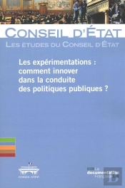 Les Expérimentations : Comment Innover Dans La Conduite Des Politiques Publiques ?