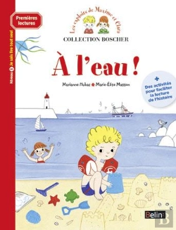 Bertrand.pt - Les Exploits De Maxime Et Clara ; À L'Eau !
