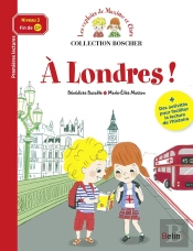 Les Exploits De Maxime Et Clara ; À Londres !