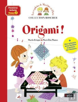 Bertrand.pt - Les Exploits De Maxime Et Clara ; Origami !