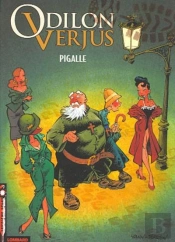 Les Exploits D'Odilon Verjus Tome 2 : Pigalle