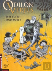 Les Exploits D'Odilon Verjus Tome 6 : Vade Retro Hollywood !