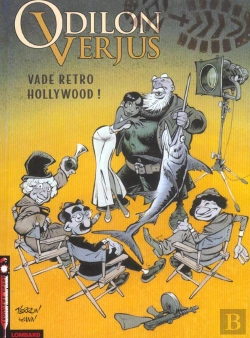 Bertrand.pt - Les Exploits D'Odilon Verjus Tome 6 : Vade Retro Hollywood !