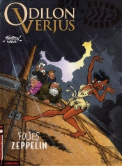 Les Exploits D'Odilon Verjus Tome 7 : Folies Zeppelin