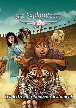 Bertrand.pt - Les Explorateurs Tome 10 : Les Lettres Du Nouveau Testament