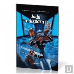 Bertrand.pt - Les Explorateurs Tome 2 : Jade A Disparu !