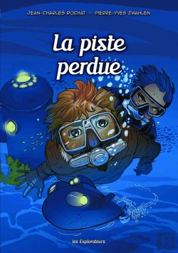 Bertrand.pt - Les Explorateurs Tome 3 : La Piste Perdue