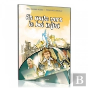 Les Explorateurs Tome 8 : En Route Vers Le Bel Infini