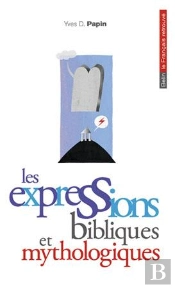 Les Expressions Bibliques Et Mythologiques