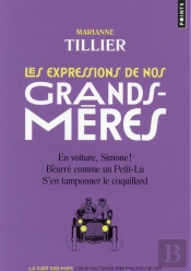 Les Expressions De Nos Grands-Mères