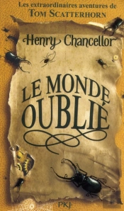 Les Extraordinaires Aventures De Tom Scatterhorn T.2 Le Monde Cache