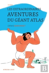 Les Extraordinaires Aventures Du Géant Atlas