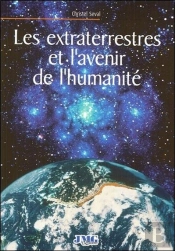 Les Extraterrestres Et L'Avenir De L'Humanité