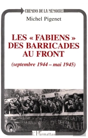 Les 'Fabiens' Des Barricades Au Front
