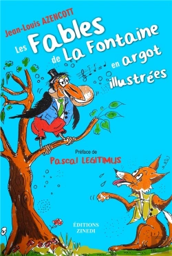 Bertrand.pt - Les Fables De La Fontaine En Argot Illustrées