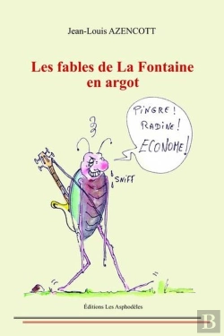 Bertrand.pt - Les Fables De La Fontaine En Argot
