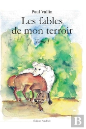 Les Fables De Mon Terroir Tome 1