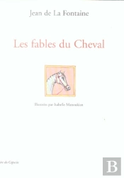 Les Fables Du Cheval