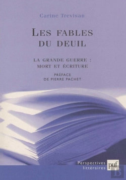 Bertrand.pt - Les Fables Du Deuil ; La Grande Guerre : Mort Et Écriture