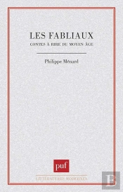 Les Fabliaux : Contes À Rire Du Moyen Âge
