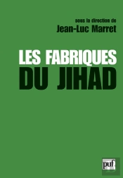 Les Fabriques Du Jihad