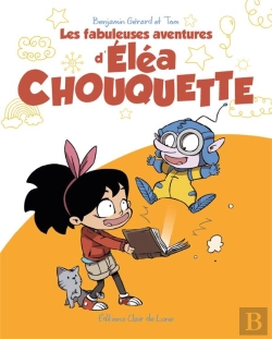 Bertrand.pt - Les Fabuleuses Aventures D'Eléa Chouquette T.1