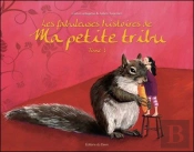 Les Fabuleuses Histoires De Ma Petite Tribu