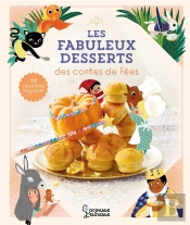 Les Fabuleux Desserts Des Contes De Fées