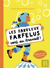 Les Fabuleux Farfelus Vont Au Travail